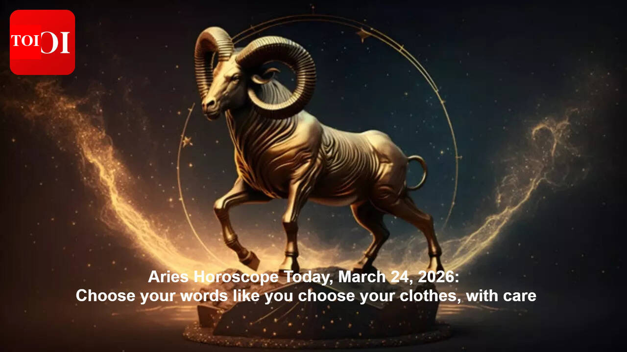 Aries Horoscope Today, March 24, 2026: Choose your words like you choose your clothes, with care