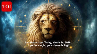 Leo Horoscope Today, March 24, 2026: If you’re single, your charm is high