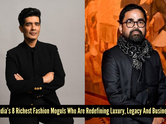 From boutiques to billions: Meet India&rsquo;s 8 richest fashion moguls