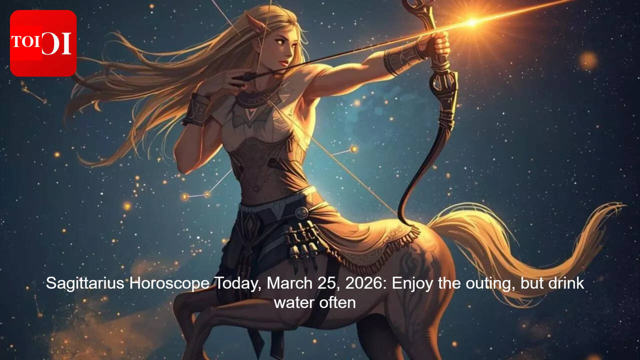 Sagittarius Horoscope Today, March 25, 2026: Enjoy the outing, but drink water often