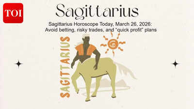 Sagittarius Horoscope Today, March 26, 2026: Avoid betting, risky trades, and “quick profit” plans
