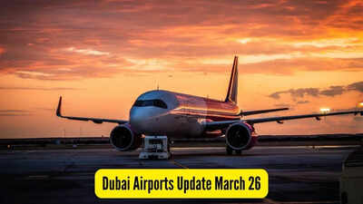 Dubai Airports Update March 26, 2026: Air India, Air Asia to operate 32 flights; IndiGo issues fresh travel advisory for flyers