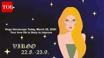 Virgo Horoscope Today, March 28, 2026: Your love life is likely to improve