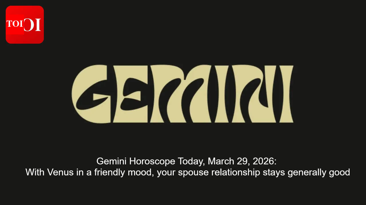 Gemini Horoscope Today, March 29, 2026: With Venus in a friendly mood, your spouse relationship stays generally good