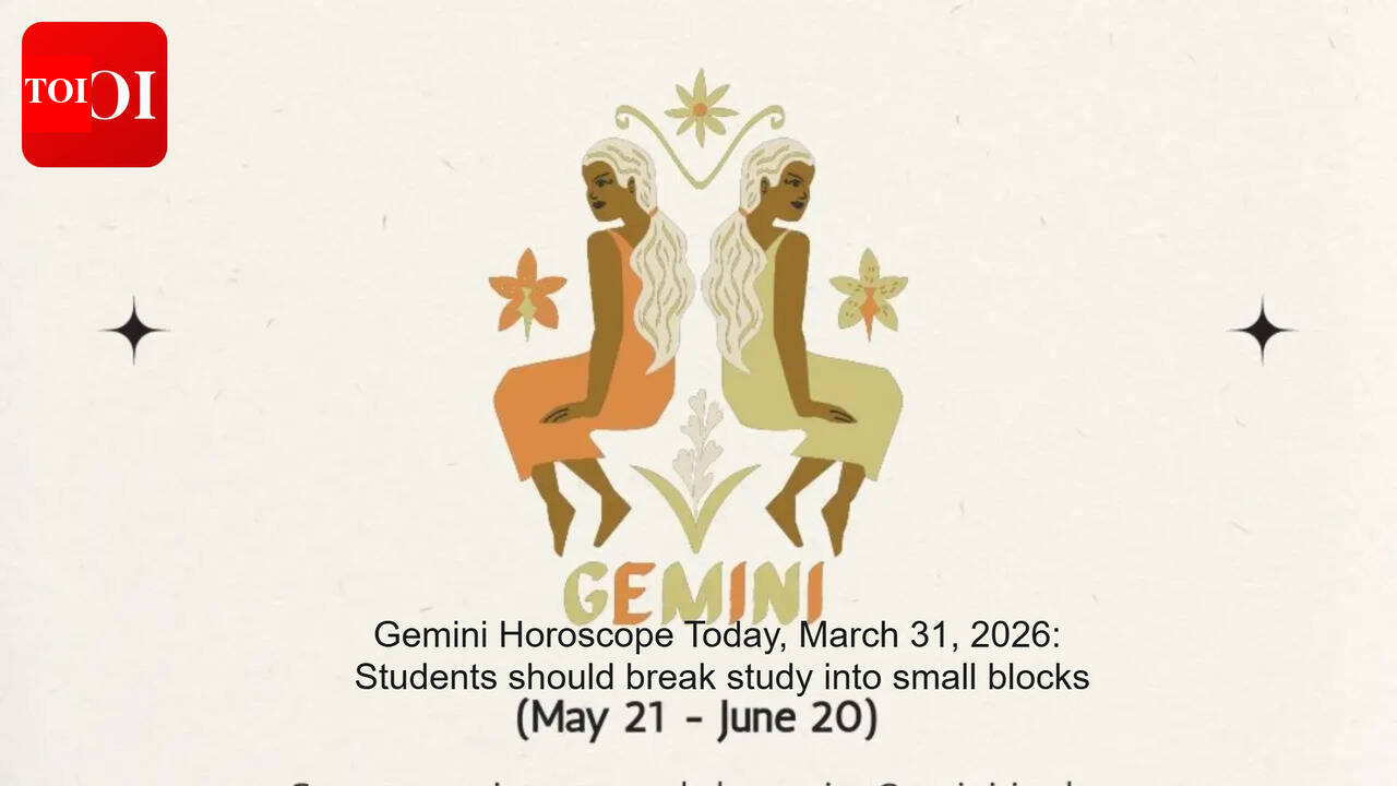 Gemini Horoscope Today, March 31, 2026: Students should break study into small blocks