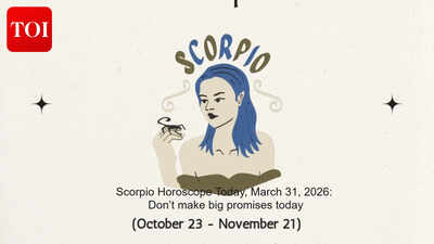 Scorpio Horoscope Today, March 31, 2026: Don’t make big promises today
