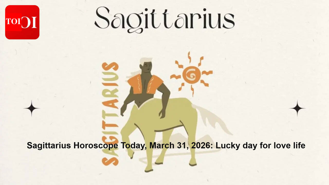 Sagittarius Horoscope Today, March 31, 2026: Lucky day for love life