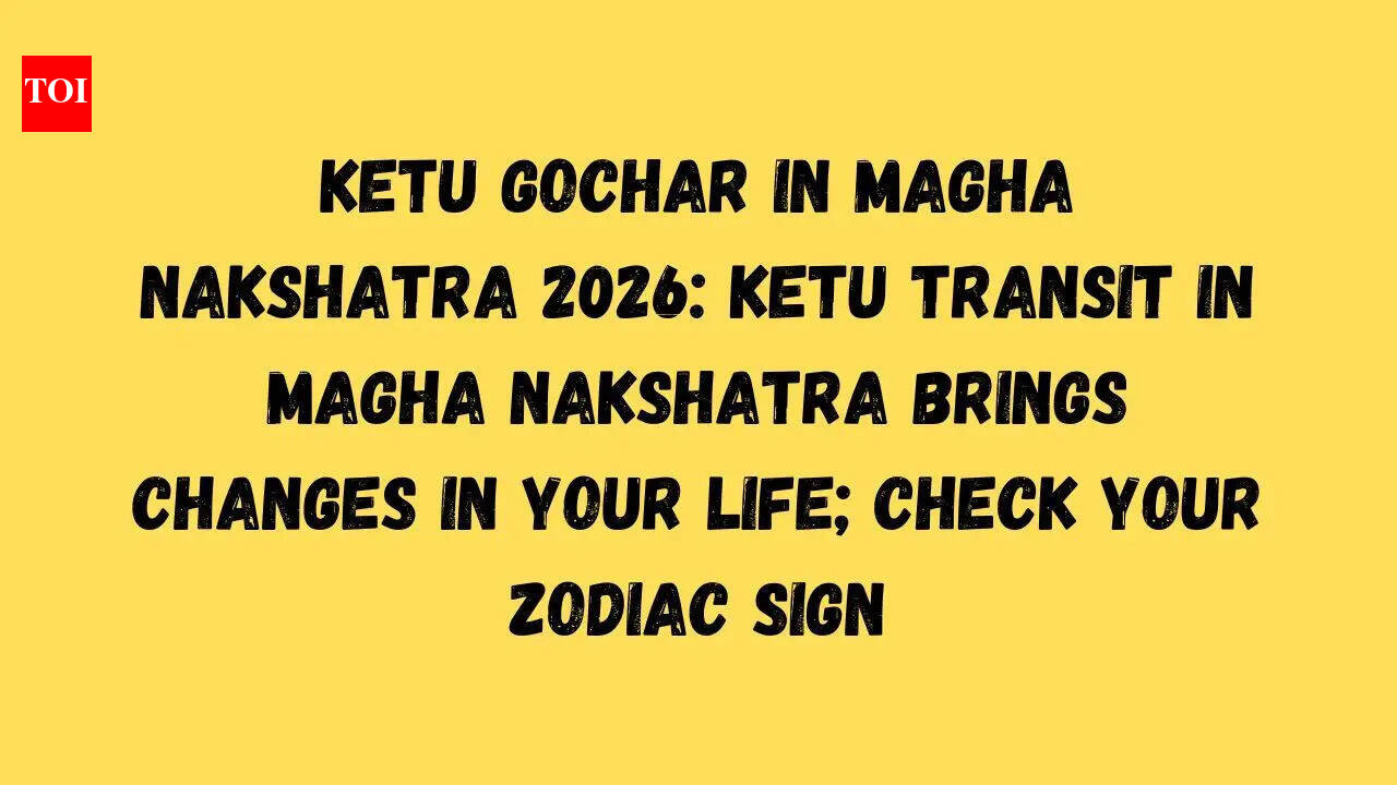Ketu Gochar in Magha Nakshatra 2026: Ketu Transit in Magha Nakshatra brings changes in your life; check your zodiac sign