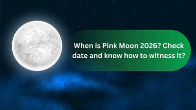Pink Moon 2026: Date, time and significance of April's Full Moon