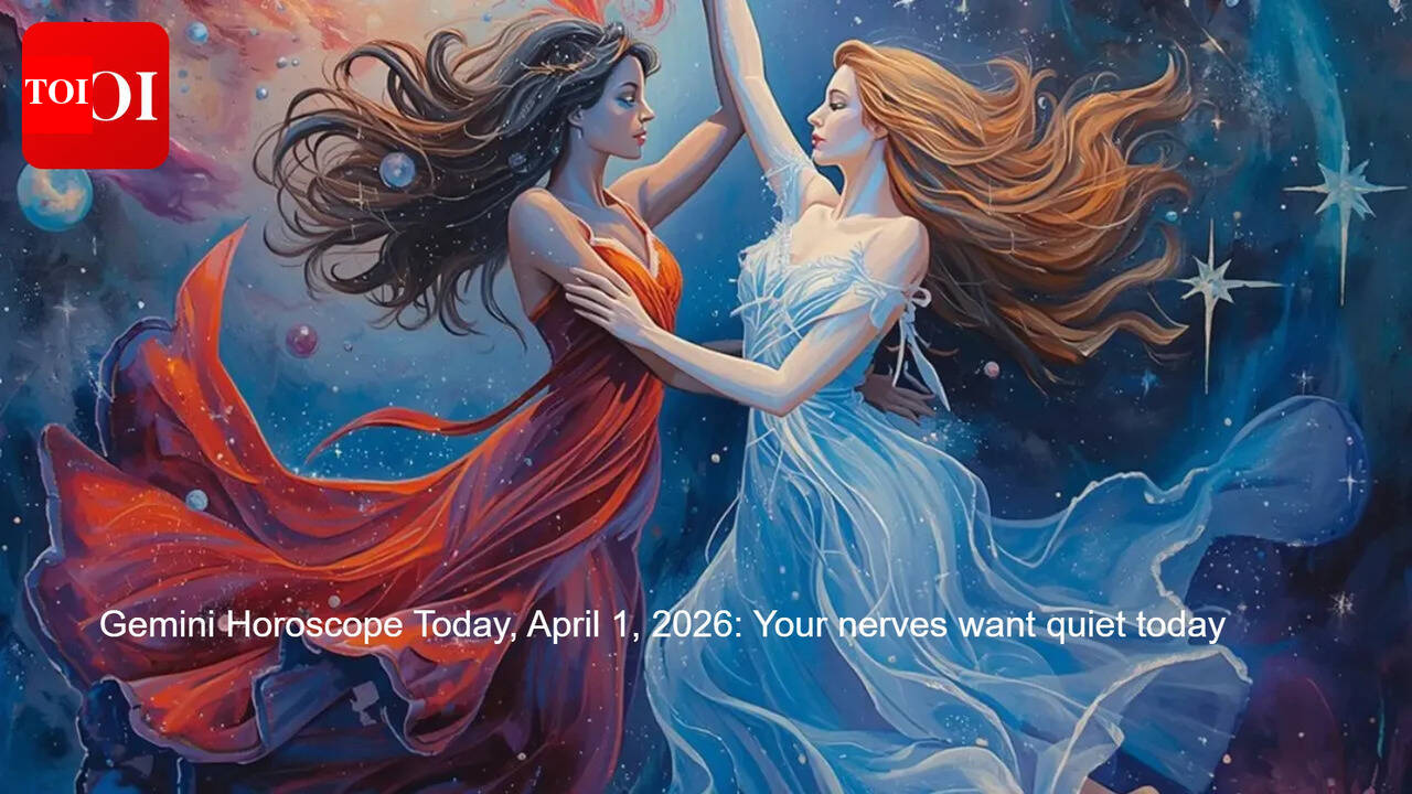 Gemini Horoscope Today, April 1, 2026: Your nerves want quiet today