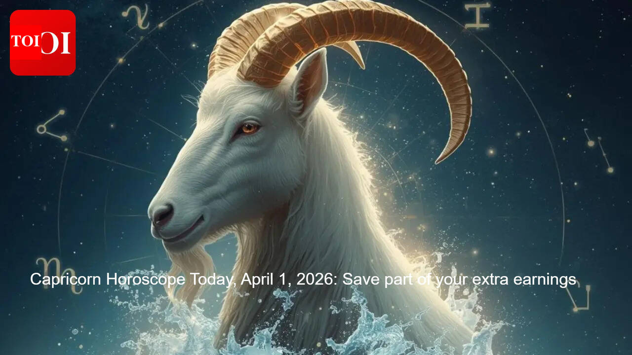 Capricorn Horoscope Today, April 1, 2026: Save part of your extra earnings