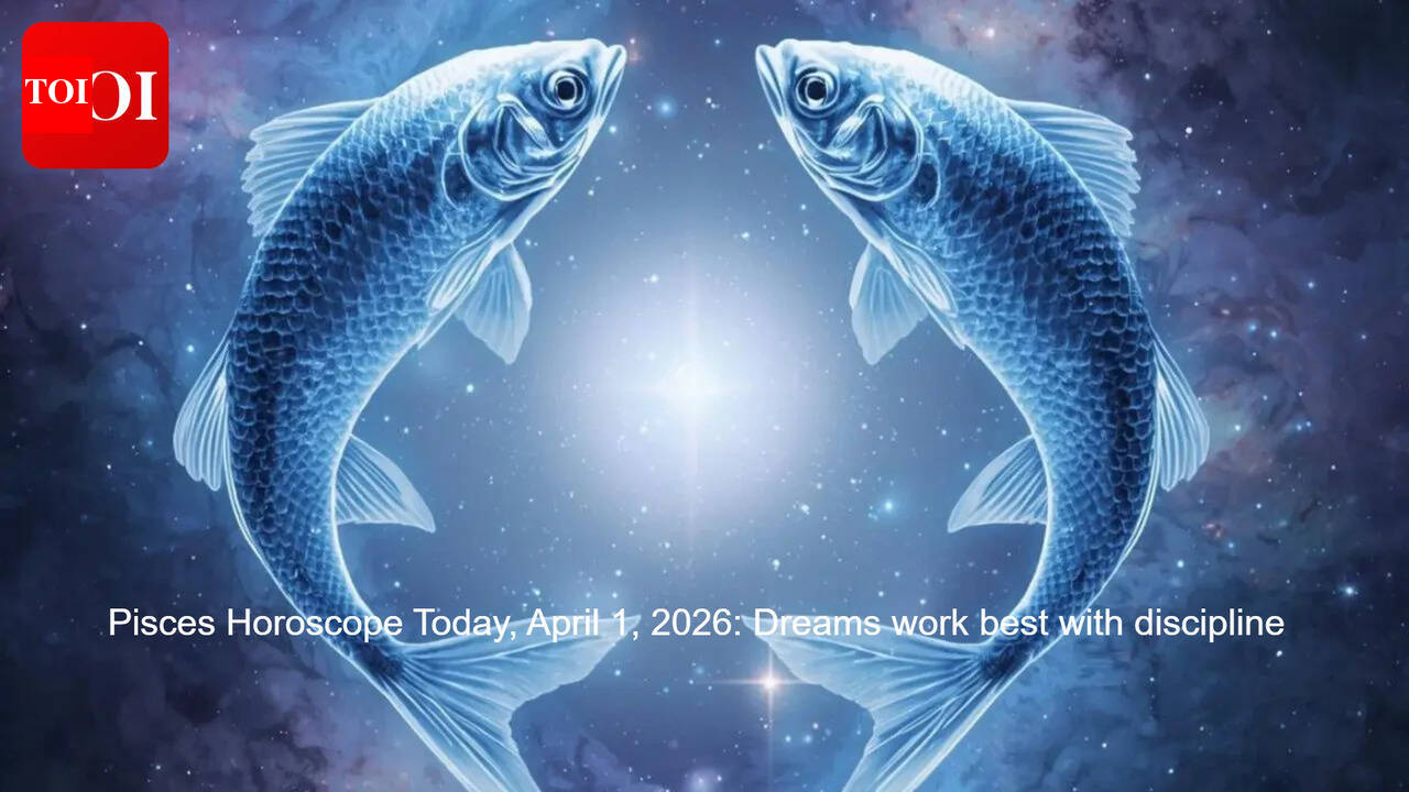 Pisces Horoscope Today, April 1, 2026:  Dreams work best with discipline