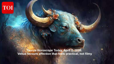 Taurus Horoscope Today, April 2, 2026: Venus favours affection that feels practical, not filmy