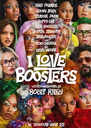 I Love Boosters