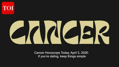 Cancer Horoscope Today, April 3, 2026: If you’re dating, keep things simple