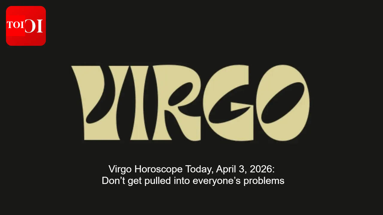Virgo Horoscope Today, April 3, 2026: Don’t get pulled into everyone’s problems