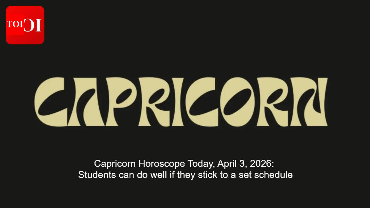 Capricorn Horoscope Today, April 3, 2026: Students can do well if they stick to a set schedule