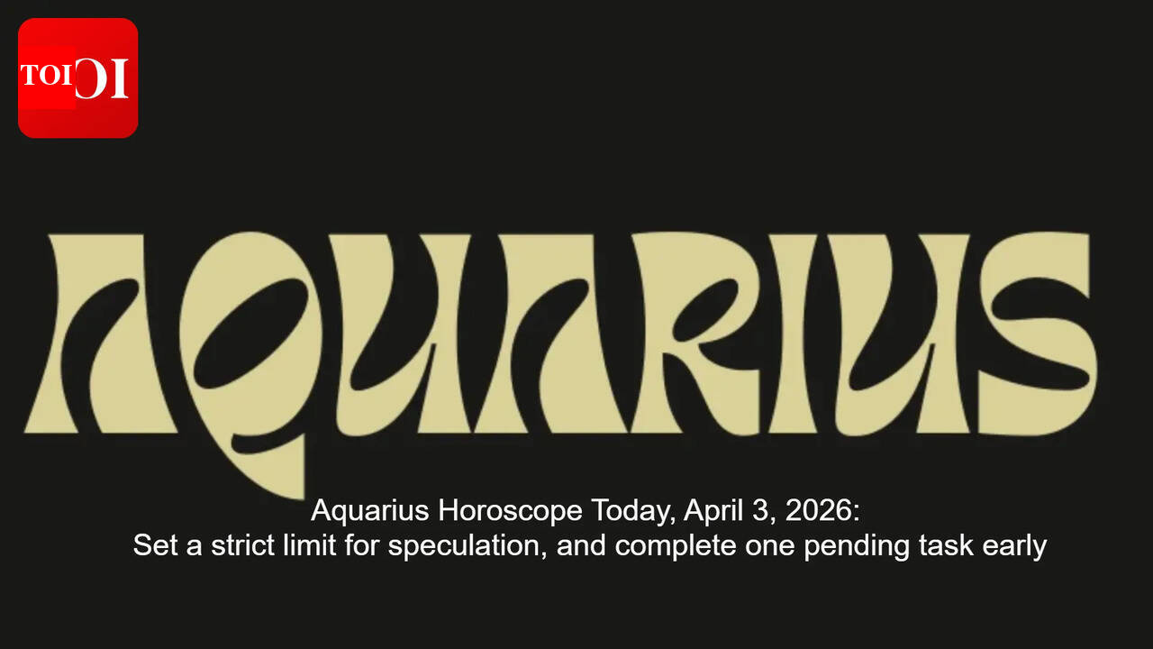 Aquarius Horoscope Today, April 3, 2026: Set a strict limit for speculation, and complete one pending task early