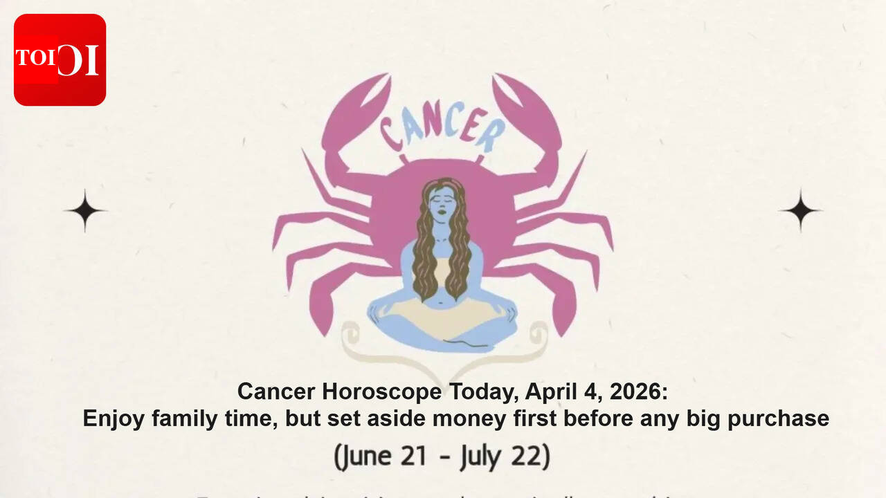 Cancer Horoscope Today, April 4, 2026: Enjoy family time, but set aside money first before any big purchase