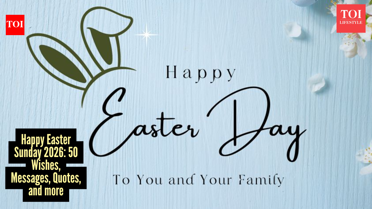 Happy Easter Sunday 2026: Top 50 wishes, messages and quotes to share