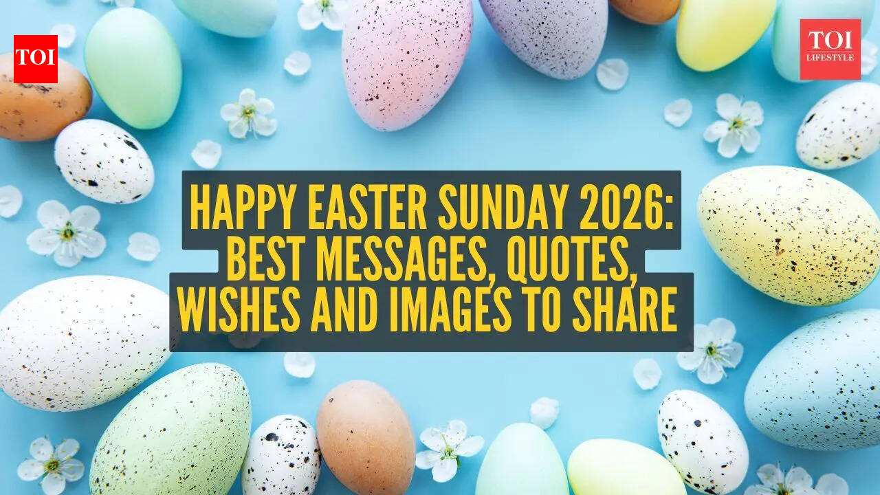 Happy Easter Sunday 2026: Best Messages, Quotes, Wishes and Images to share on Easter Sunday