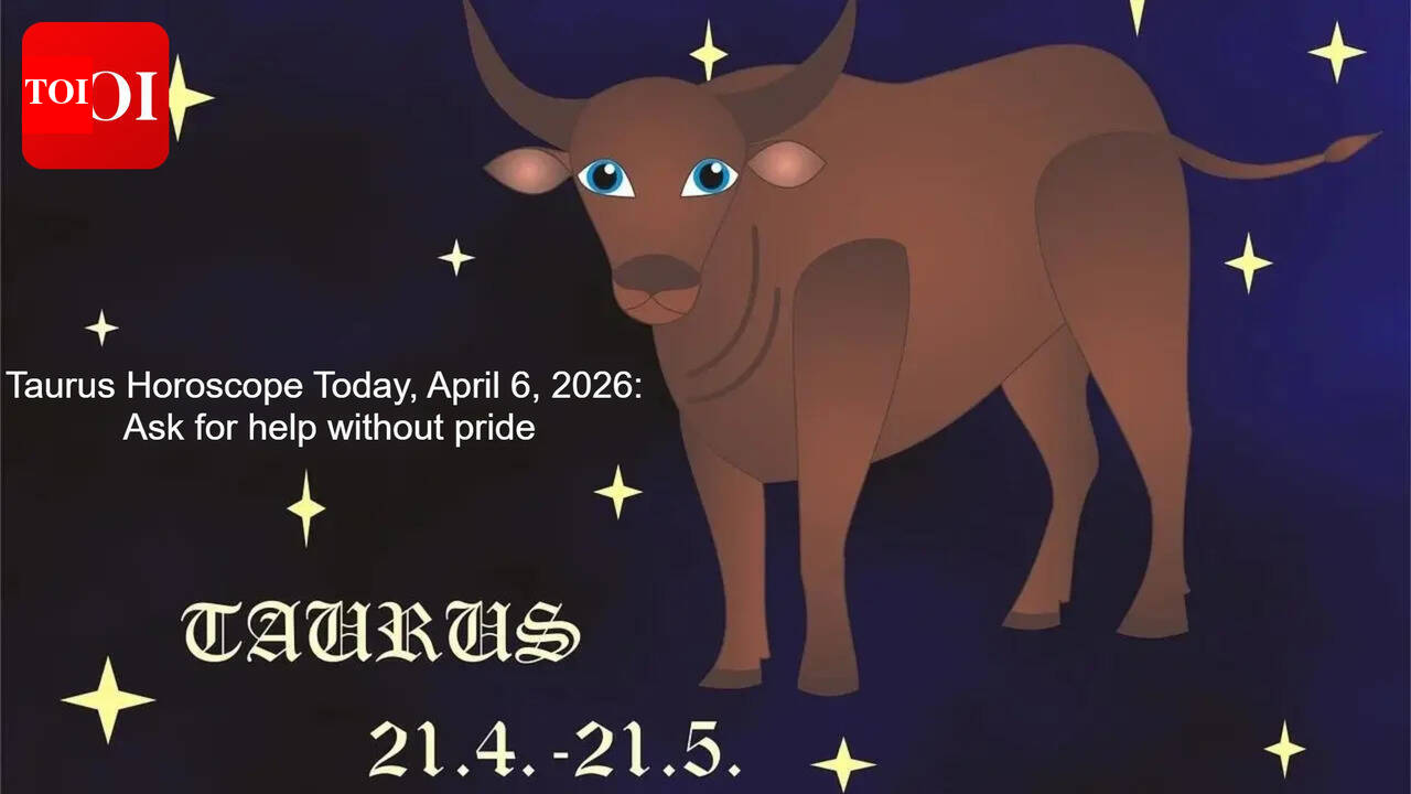 Taurus Horoscope Today, April 6, 2026: Ask for help without pride