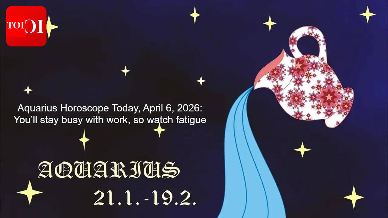 Aquarius Horoscope Today, April 6, 2026: You’ll stay busy with work, so watch fatigue