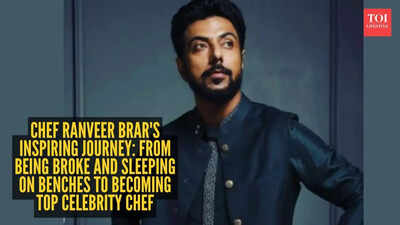 Chef Ranveer Brar's inspiring journey: From being broke and sleeping on benches to becoming top celebrity chef