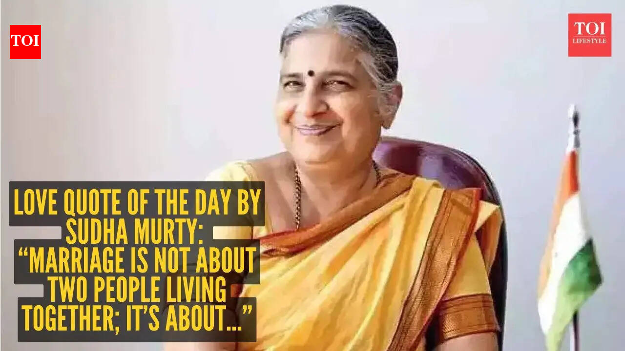 Love quote of the day by Sudha Murty: “Marriage is not about two people living together; it’s about...”