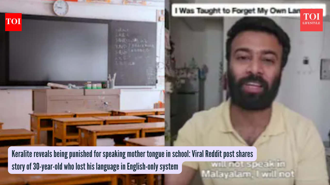 Keralite reveals being punished for speaking mother tongue in school: Viral Reddit post shares story of 30-year-old who lost his language in English-only system
