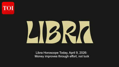 Libra Horoscope Today, April 9, 2026: Money improves through effort, not luck