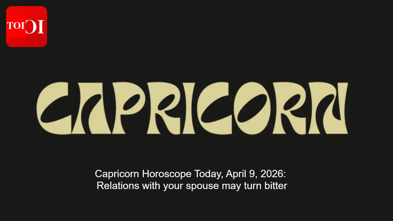 Capricorn Horoscope Today, April 9, 2026: Relations with your spouse may turn bitter