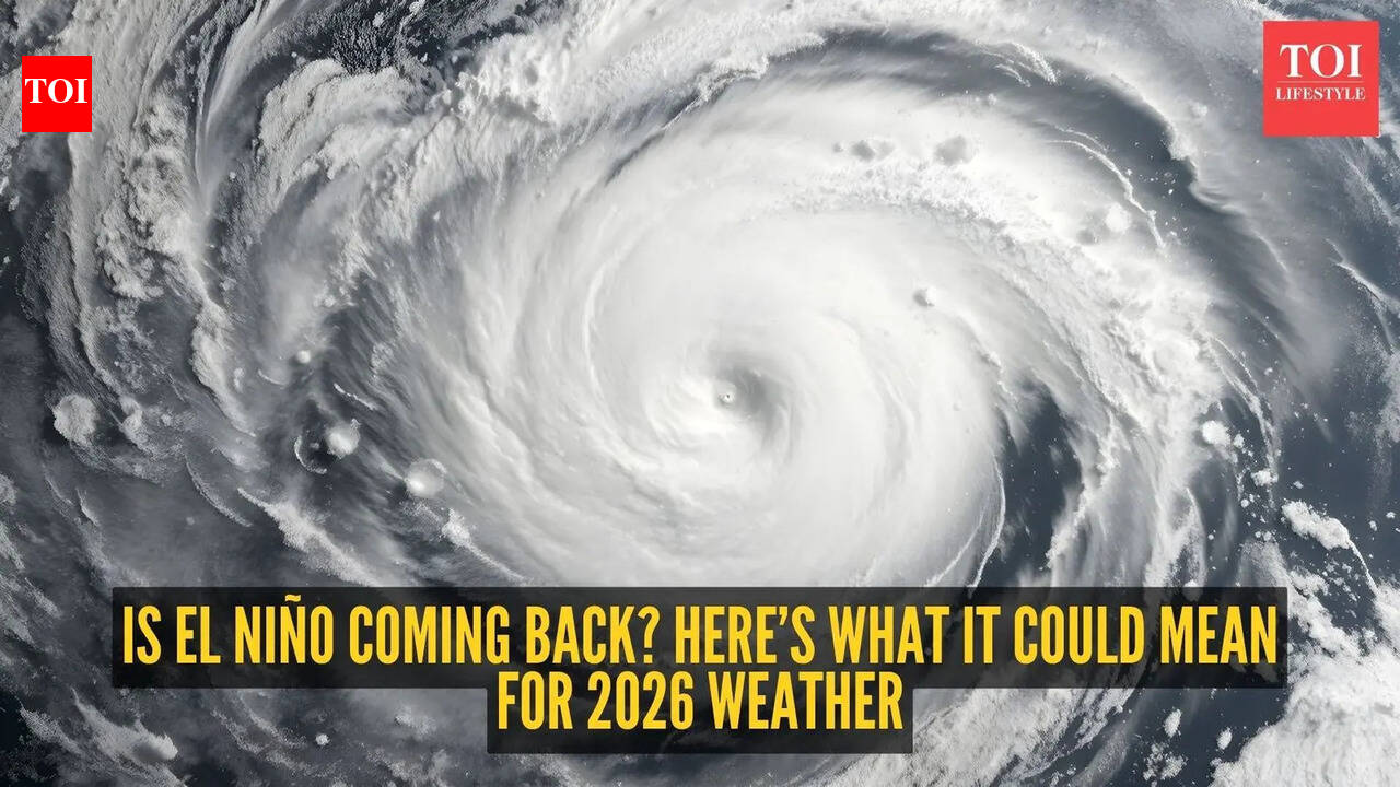 Is El Niño coming back? Here’s what it could mean for 2026 weather