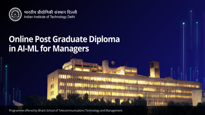 Decoding how IIT Delhi’s Online Post Graduate Diploma in AI-ML prepares professionals for an AI-forward business world