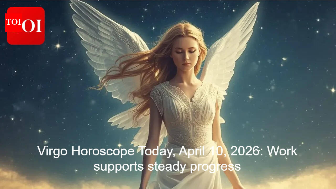Virgo Horoscope Today, April 10, 2026: Work supports steady progress