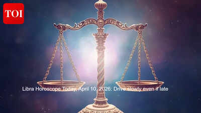Libra Horoscope Today, April 10, 2026: Drive slowly even if late
