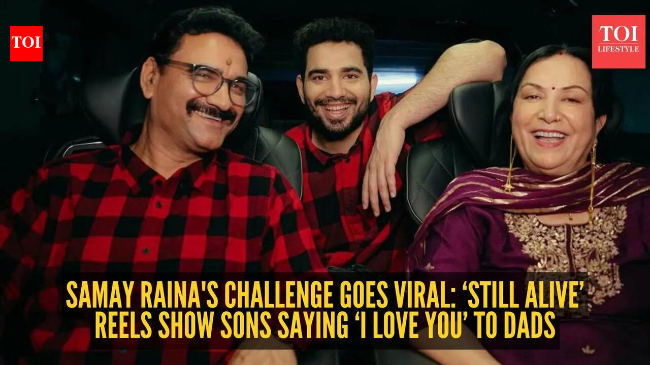 Samay Raina's challenge goes viral: ‘Still Alive’ reels show sons saying ‘I love you’ to dads