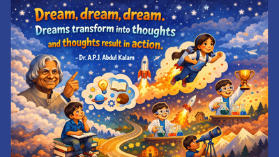Quote for the day for kids by Dr APJ Abdul Kalam: Dream, dream, dream. Dreams transform into thoughts and thoughts result in action