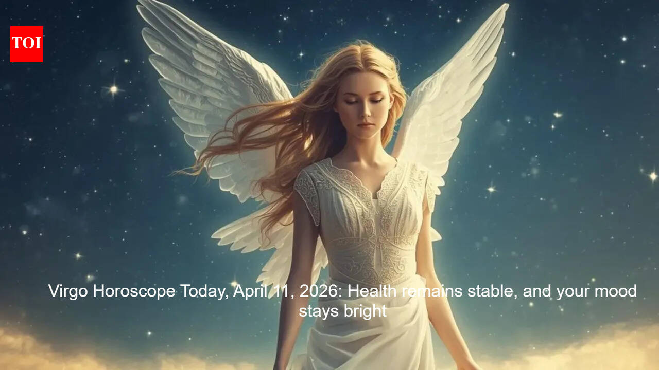 Virgo Horoscope Today, April 11, 2026:  Health remains stable, and your mood stays bright