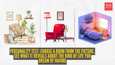 Personality test: Choose a room from the picture, see what it reveals about the kind of life you dream of having