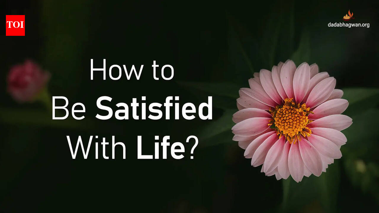 How to Be Satisfied With Life?