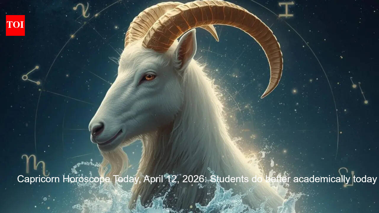Capricorn Horoscope Today, April 12, 2026: Students do better academically today
