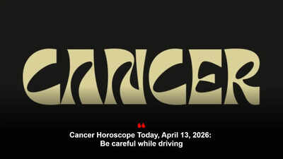 Cancer Horoscope Today, April 13, 2026: Be careful while driving