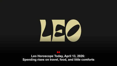 Leo Horoscope Today, April 13, 2026: Spending rises on travel, food, and little comforts