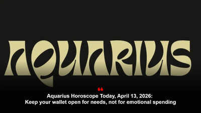 Aquarius Horoscope Today, April 13, 2026: Keep your wallet open for needs, not for emotional spending