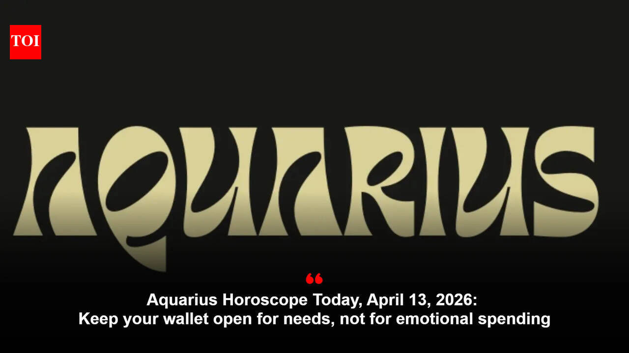 Aquarius Horoscope Today, April 13, 2026: Keep your wallet open for needs, not for emotional spending