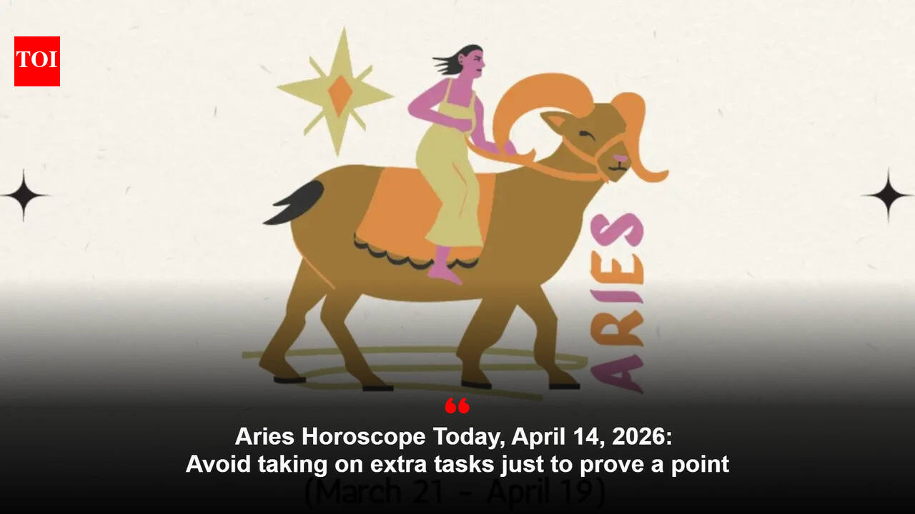 Aries Horoscope Today, April 14, 2026: Avoid taking on extra tasks just to prove a point