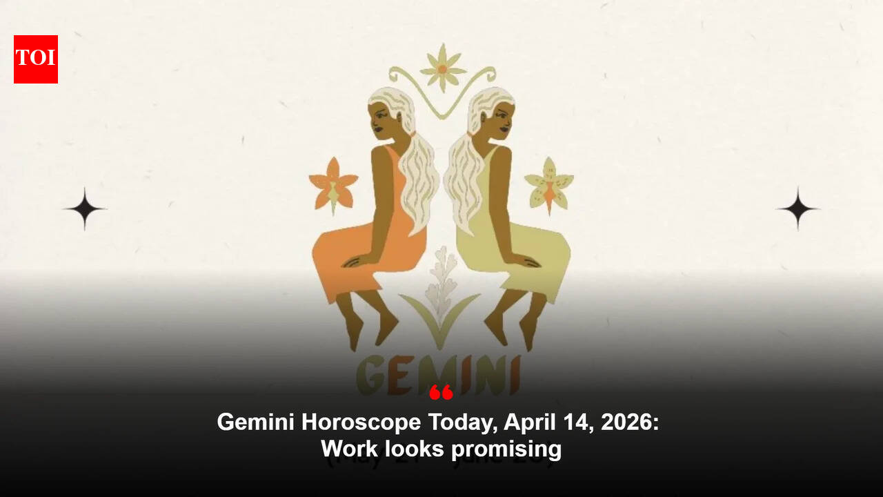 Gemini Horoscope Today, April 14, 2026: Work looks promising