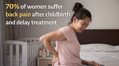 70% women suffer back pain after childbirth and delay treatment, warn experts