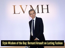 Fashion quote of the day by  Bernard Arnault - "A good product can last forever"